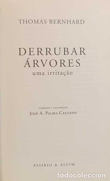 Libros: BERNHARD. (Thomas) - DERRUBAR &Aacute;RVORES. - Foto 2