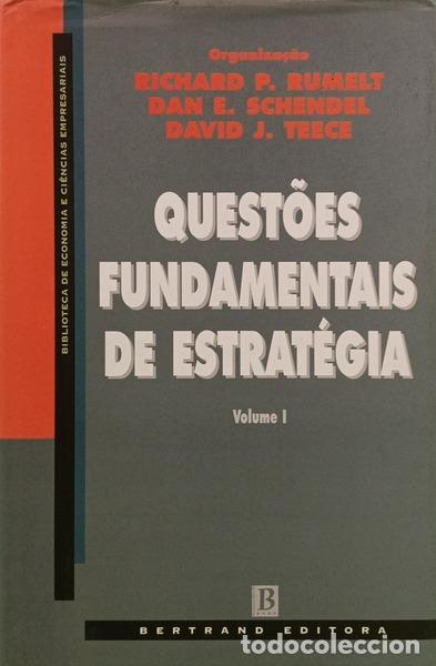 books: RUMELT. (Richard P.), Dan E. Schendel e David J. Teece - QUEST&Otilde;ES FUNDAMENTAIS DE ESTRAT&Eacute;GIA, VOL. 1