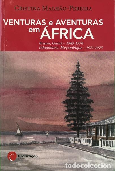 books: MALH&Atilde;O-PEREIRA. (Cristina) - VENTURAS E AVENTURAS EM &Aacute;FRICA.