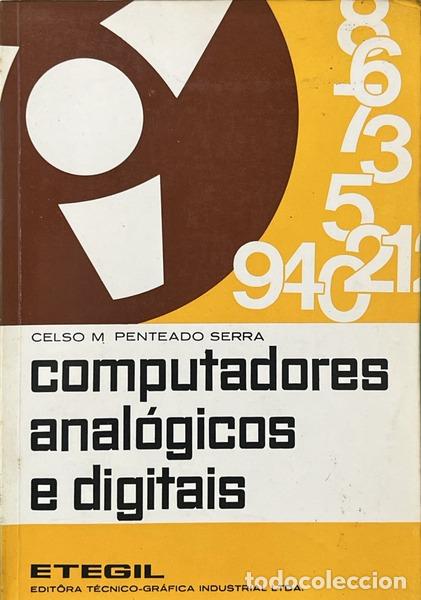 books: PENTEADO SERRA. (Celso Marques) - COMPUTADORES ANAL&Oacute;GICOS E DIGITAIS.