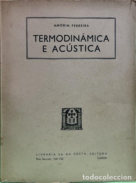 Libros: FERREIRA. (H. Amorim) - TERMODIN&Acirc;MICA E AC&Uacute;STICA, TOMO 2. [4.&ordf; EDI&Ccedil;&Atilde;O]