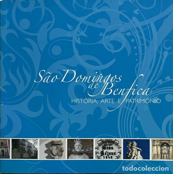 Libros: S&Atilde;O DOMINGOS DE BENFICA: HIST&Oacute;RIA, ARTE E PATRIM&Oacute;NIO.