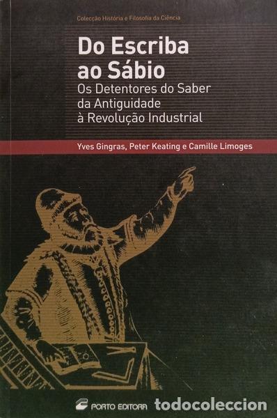 Libros: GINGRAS. (Yves), Peter Keating e Camille Limoges. - DO ESCRIBA AO S&Aacute;BIO. - Foto 1