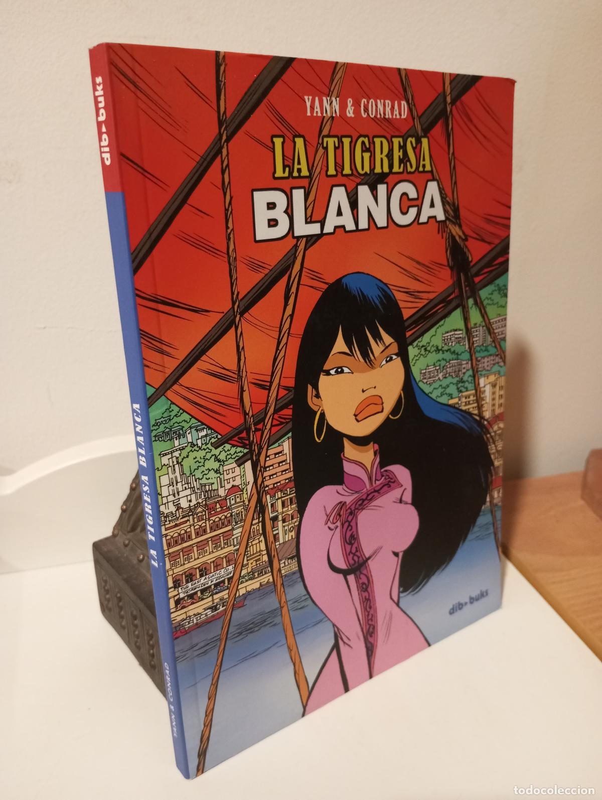 Libri di seconda mano: LA TIGRESA BLANCA - Yann & Conrad