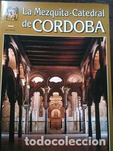 Libros: La mezquita-catedral de C&oacute;rdoba - Manuel Nieto Cumplido