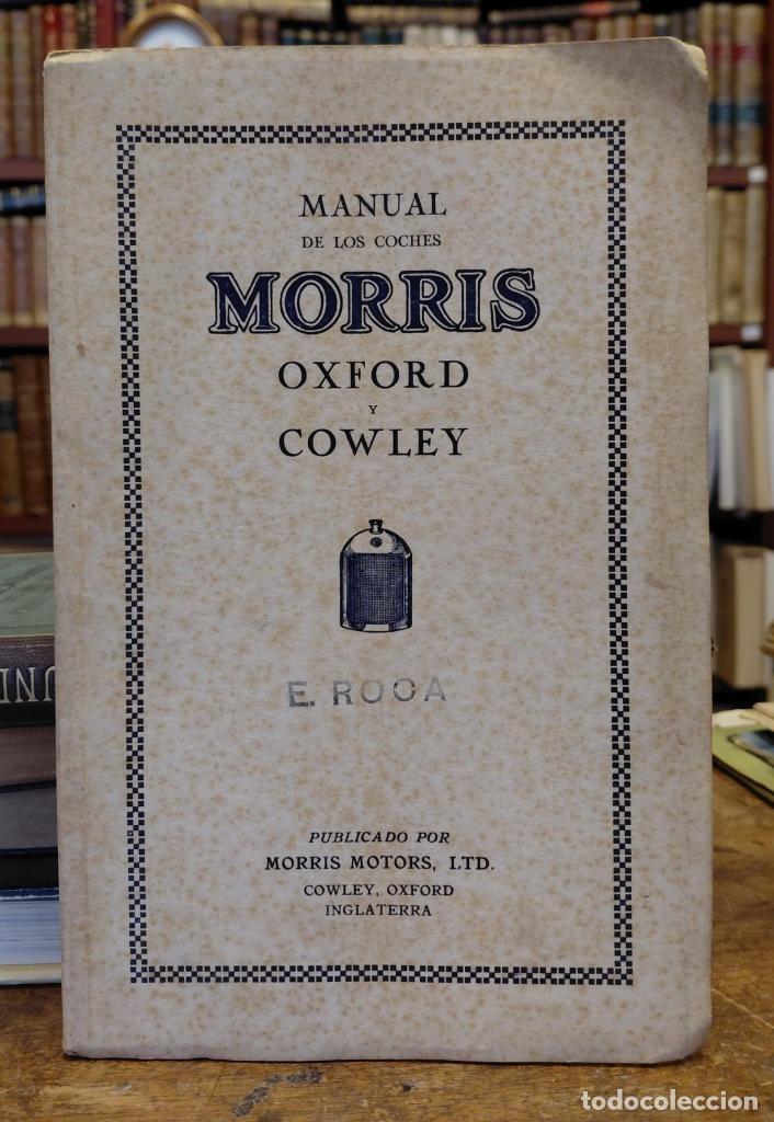 Libros: MANUEL DE LOS COCHES MORRIS, Oxford y Cowley.. - Morris Motors.