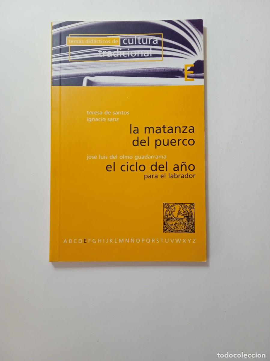 Libros: LA MATANZA DEL PUERCO / EL CICLO DEL A&Ntilde;O PARA EL LABRADOR