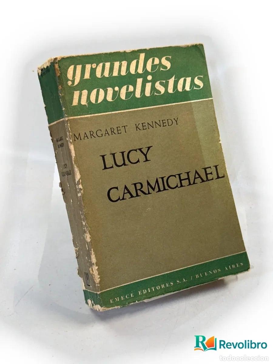 Libros: Lucy Carmichael - 1&ordf; edici&oacute;n - Margaret Kennedy