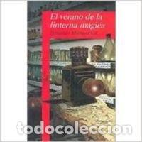 Libros: EL VERANO DE LA LINTERNA MAGICA - Fernando Martinez Gil