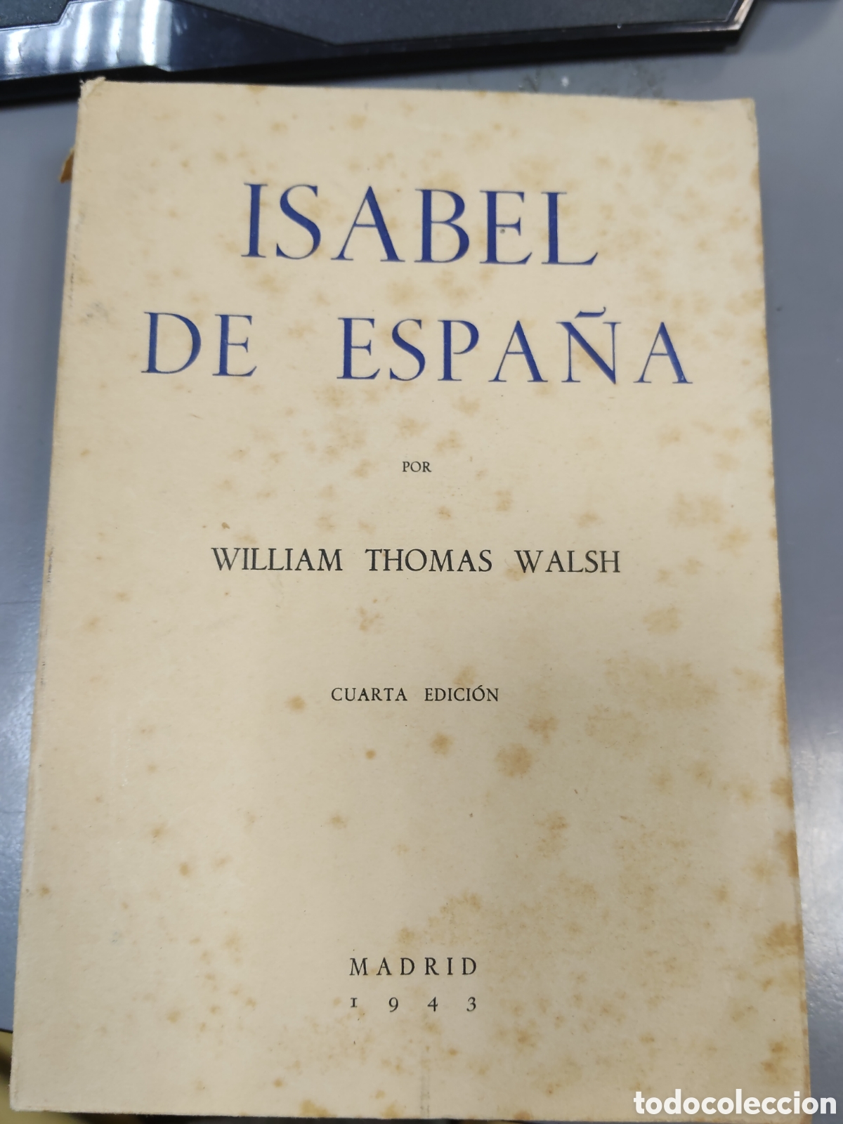 Libros: Isabel de Espa&ntilde;a WILLIAM THOMAS WALSH