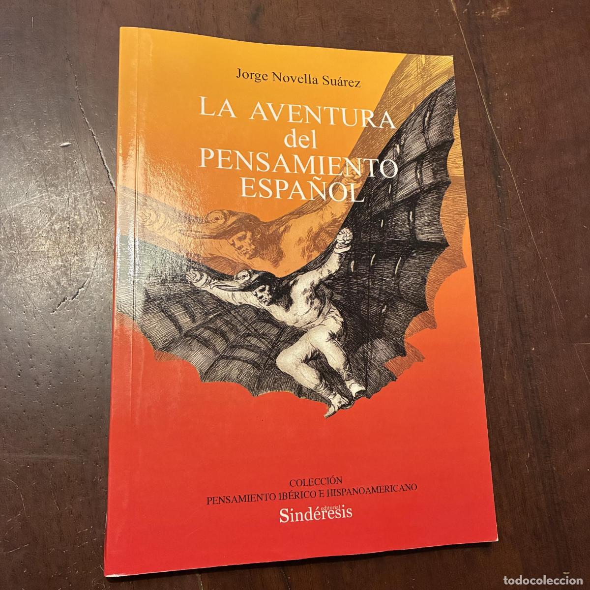 Libros: LA AVENTURA DEL PENSAMIENTO ESPA&Ntilde;OL - JORGE NOVELLA SUAREZ