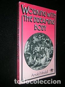 Libros: Working with the Dreaming Body - Arnold Mindell - Foto 1
