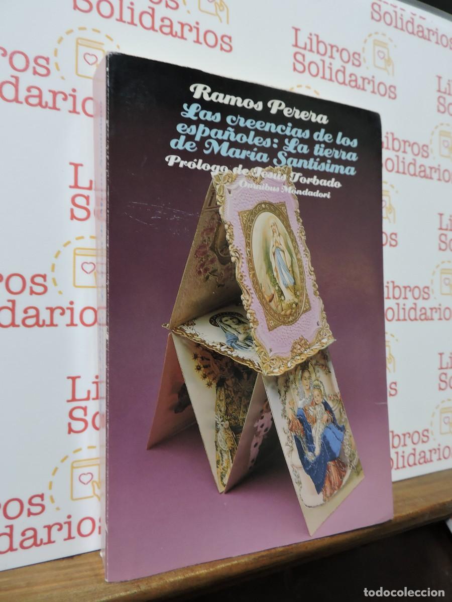 Libros: Las creencias de los espa&ntilde;oles: la tierra de Mar&iacute;a Sant&iacute;sima. PERERA, Ramos. Ed. Mondadori. 1990