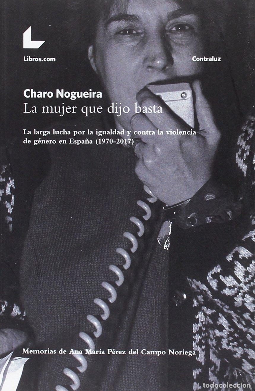 Libros: La mujer que dijo basta: La larga lucha por la igualdad y contra la violencia de g&eacute;nero en Espa&ntilde;a