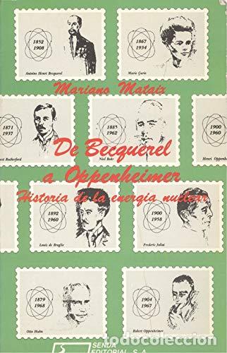 Libros: De Becquerel a Oppenheimer: historia de la energ&iacute;a nuclear