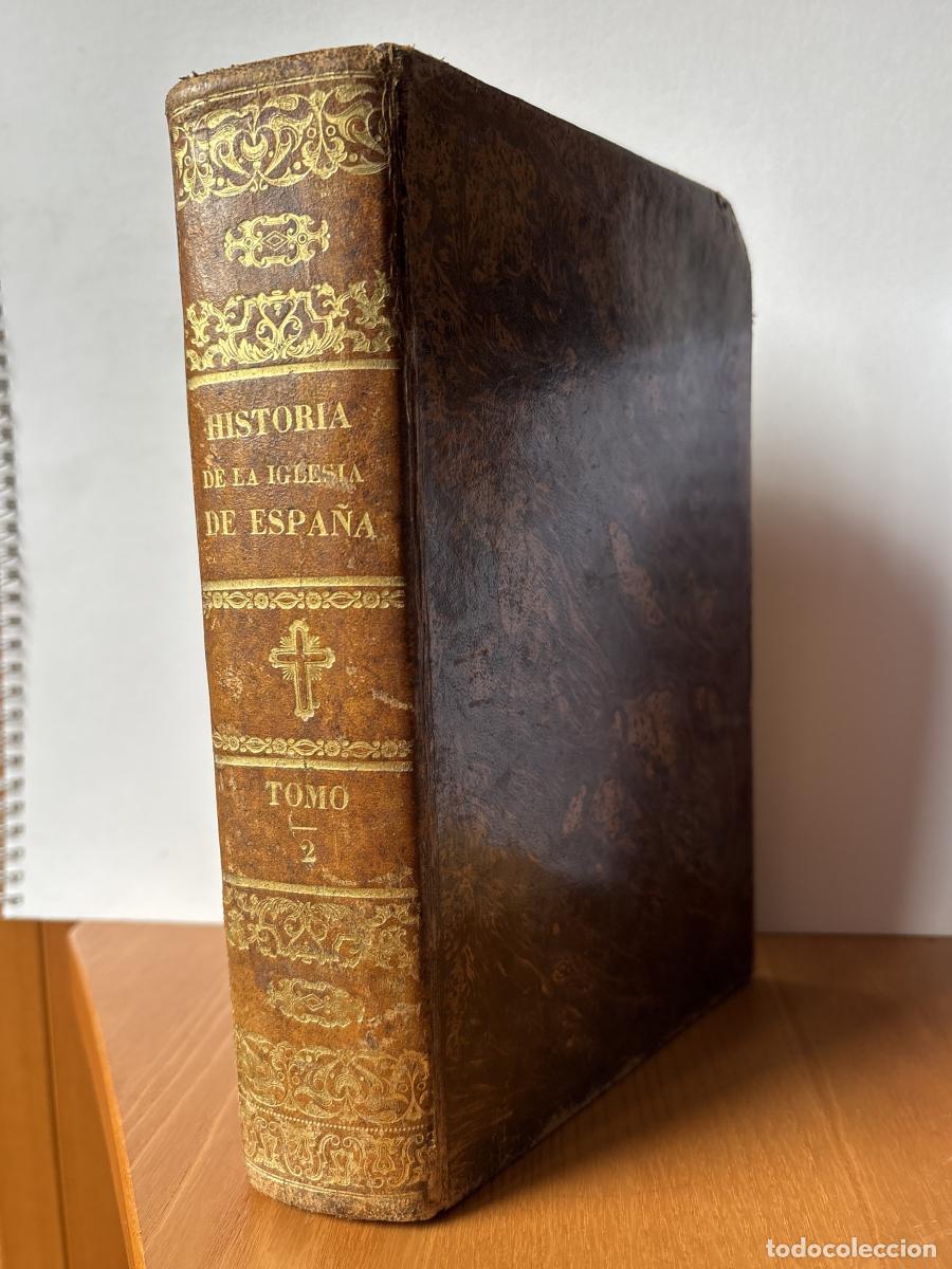 Libros: HISTORIA GENERAL DE LA IGLESIA. TOMO II. DESDE LA PREDICACION DE LOS APOSTOLES HASTA EL A&Ntilde;O 1856 - E