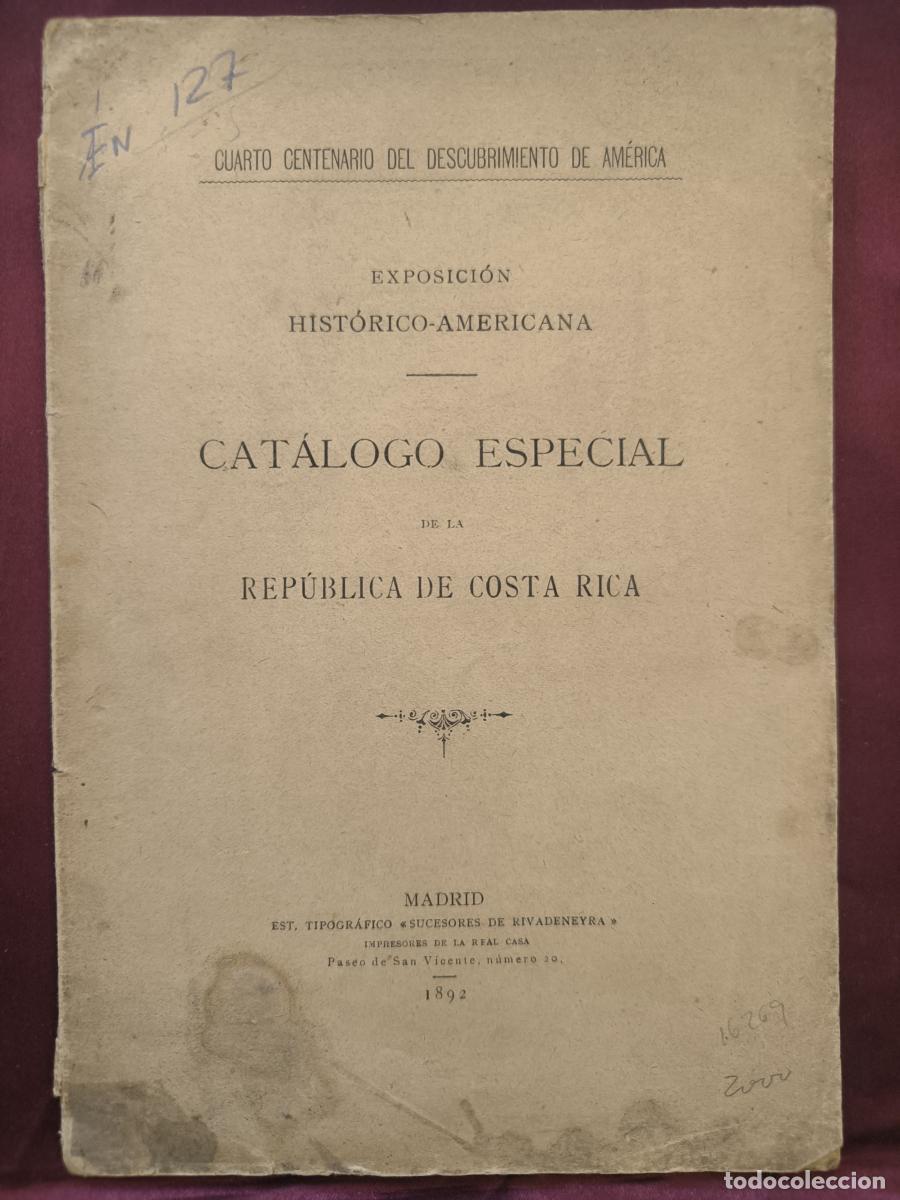 Libros: Cat&aacute;logo de los objetos que presenta la Rep&uacute;blica de Costa Rica a la Exposici&oacute;n Hist&oacute;rico-Americana