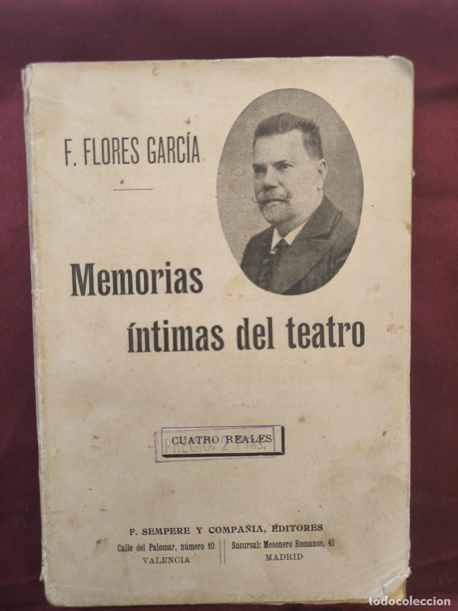 Libros: Memorias &iacute;ntimas del teatro. - Francisco Fl&oacute;rez Garc&iacute;a