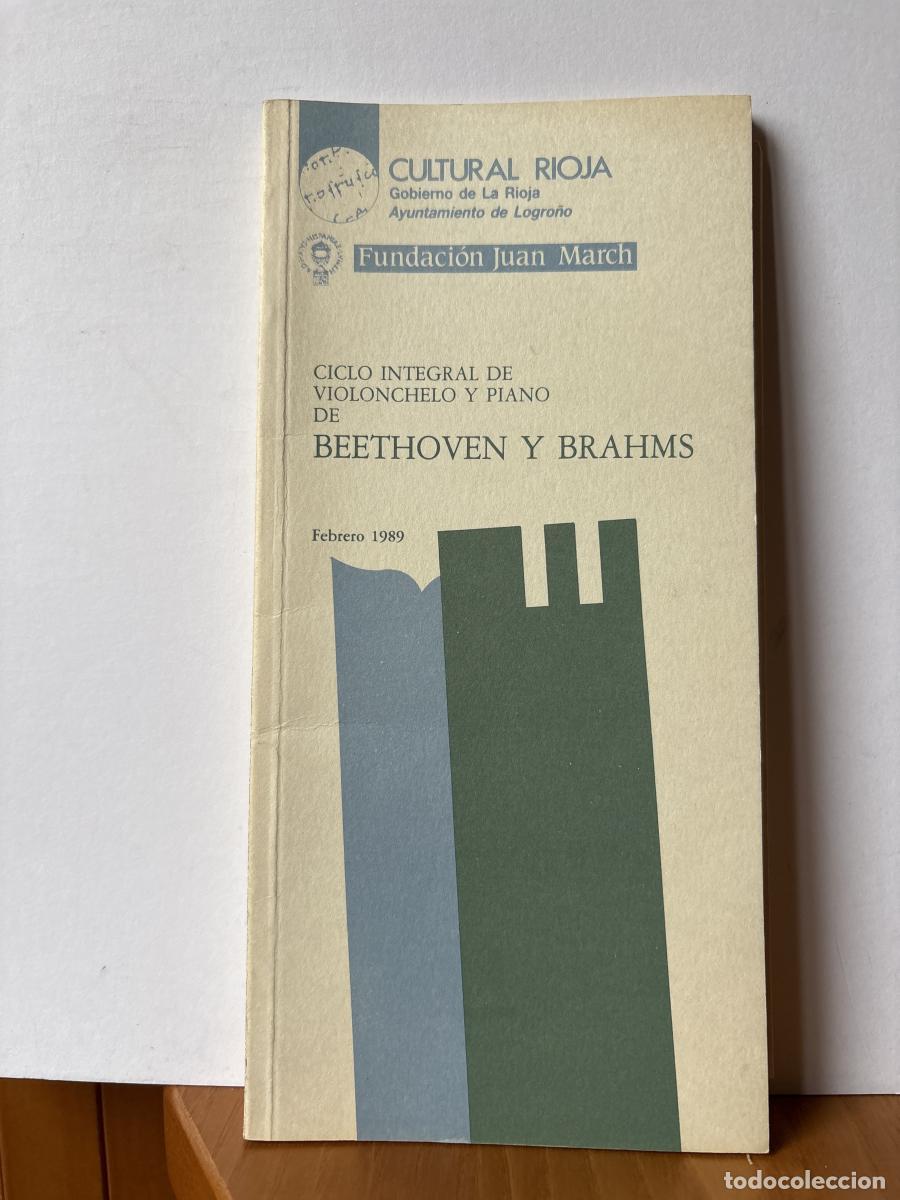 books: CULTURAL RIOJA. PROGRAMA FEBRERO 1989. CICLO INTEGRAL DE VIOLONCHELO Y PIANO DE BETHOVEN Y BRAHMS -