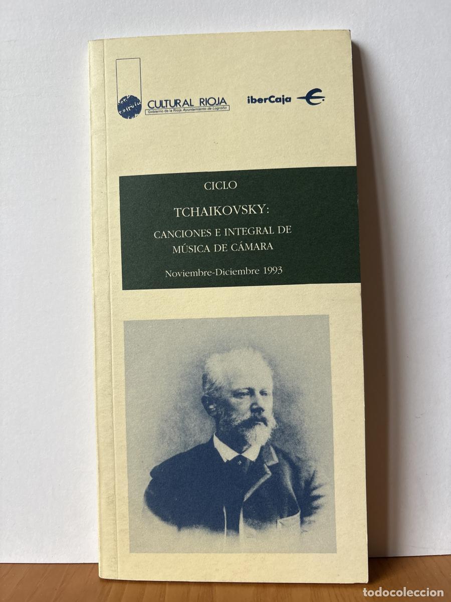 Libros: CULTURAL RIOJA. PROGRAMA NOVIEMBRE-DICIEMBRE 1993. CICLO: TCHAIKOVSKY: CANCIONES E INTEGRAL DE M&Uacute;SIC