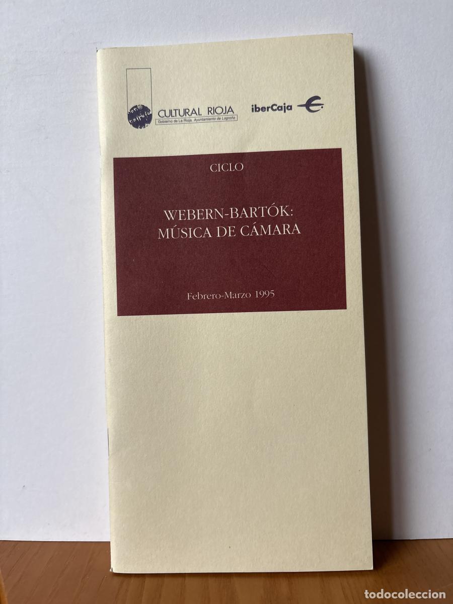 books: CULTURAL RIOJA. PROGRAMA FEBRERO-MARZO 1995. WEBERN-BART&Oacute;K: MUSCIA DE C&Aacute;MARA - TDK441