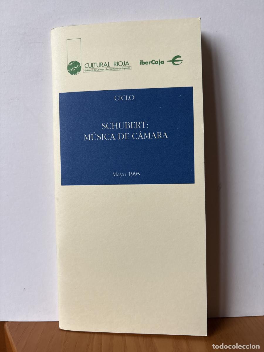 books: CULTURAL RIOJA. PROGRAMA MAYO 1995. CICLO: SCHUBERT. M&Uacute;SICA DE C&Aacute;MARA - TDK441
