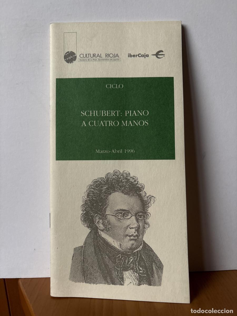 Libros: CULTURAL RIOJA. PROGRAMA MARZO-ABRIL 1996. CICLO: SCHUBERT: PIANO A CUATRO MANOS - TDK441