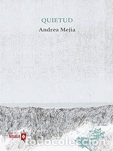 Libros: Quietud - Andrea Mej&iacute;a