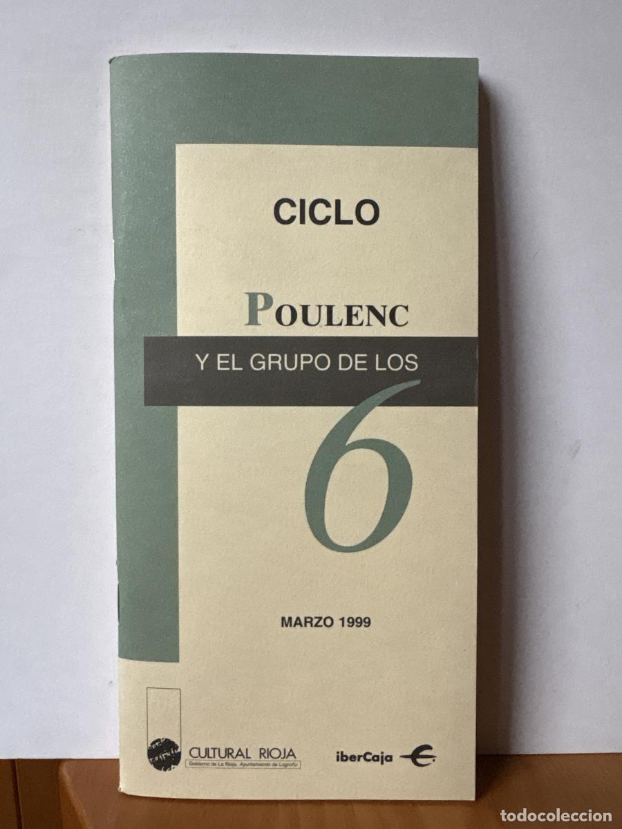 Libros: CULTURAL RIOJA. PROGRAMA MARZO 1999. CICLO POULENC Y EL GRUPO DE LOS 6 - TDK441
