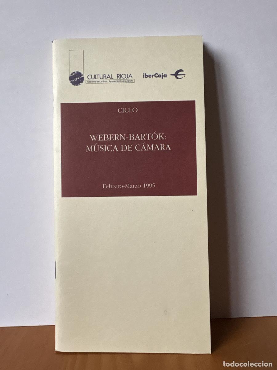 Libros: CULTURAL RIOJA. PROGRAMA FEBRERO-MARZO 1995. WEBERN-BART&Oacute;K: MUSCIA DE C&Aacute;MARA - TDK441