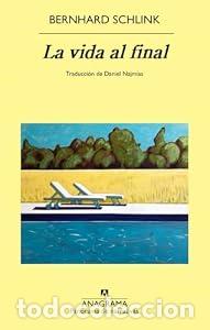 Libros: La vida al final - Bernhard Schlink - Foto 1