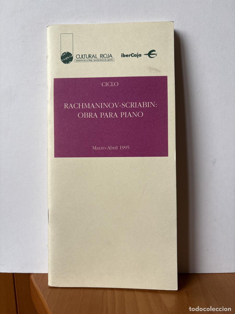 Libros: CULTURAL RIOJA. PROGRAMA MARZO-ABRIL 1995. CICLO RACHMANINOV-SCRIABIN: OBRA PARA PIANO - TDK441