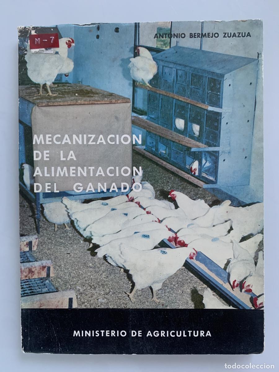 Libros: MECANIZACI&Oacute;N DE LA ALIMENTACI&Oacute;N DEL GANADO - Antonio Bermejo Zuazua