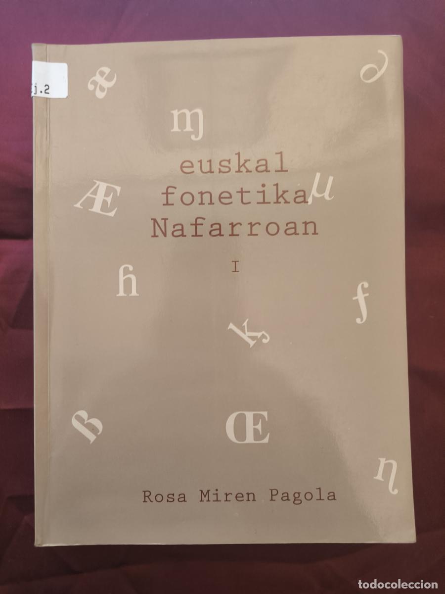 Libros: Euskal fonetika Nafarroan. I. y II. - Rosa Miren Pagola Petrirena