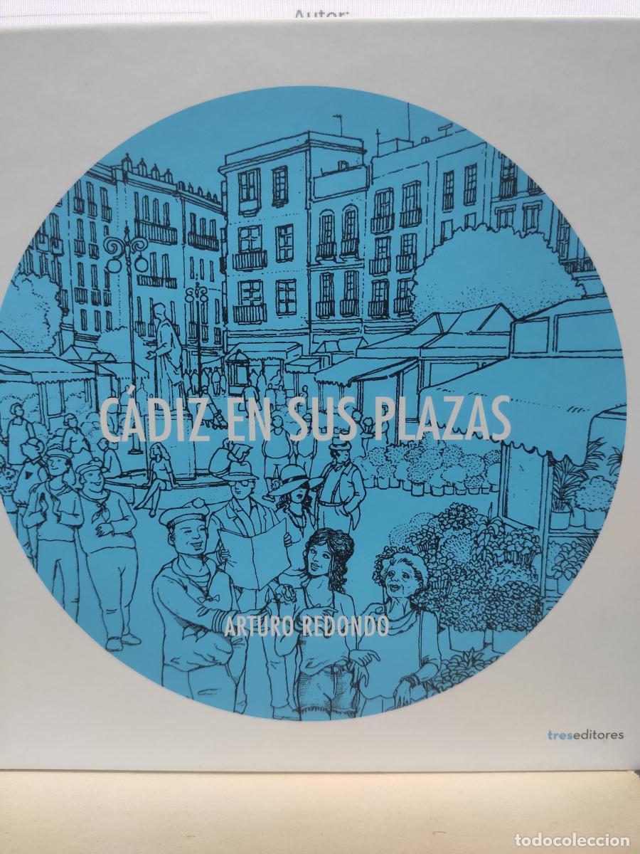 Libros: C&Aacute;DIZ EN SUS PLAZAS.. - Arturo Redondo - Foto 1