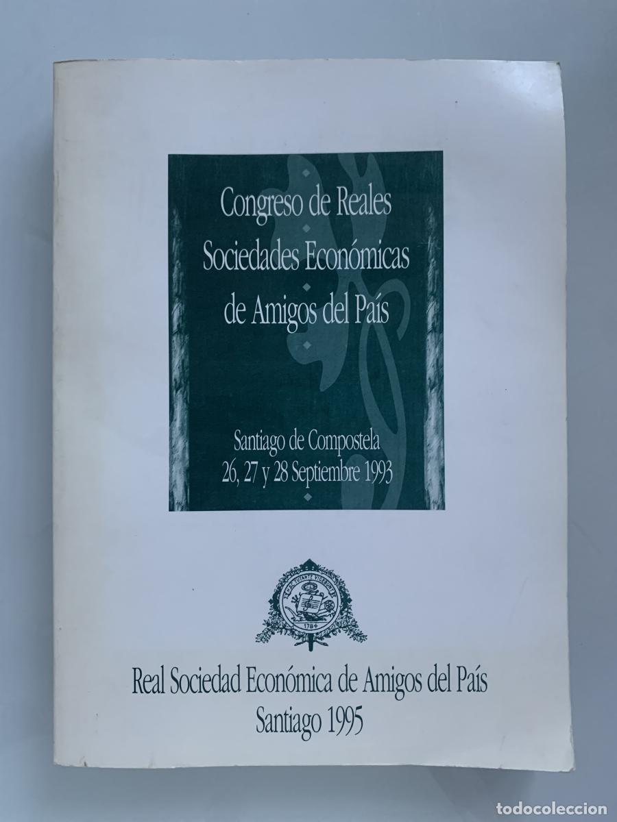 Libros: CONGRESO DE REALES SOCIEDADES ECON&Oacute;MICAS DE AMIGOS DEL PA&Iacute;S (Actos Sociales del Congreso, Cr&oacute;nica y