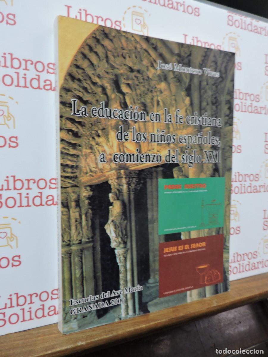 Libros: La educaci&oacute;n en la fe cristiana de los ni&ntilde;os espa&ntilde;oles, a comienzos del siglo XXI Jos&eacute; Montero Vives