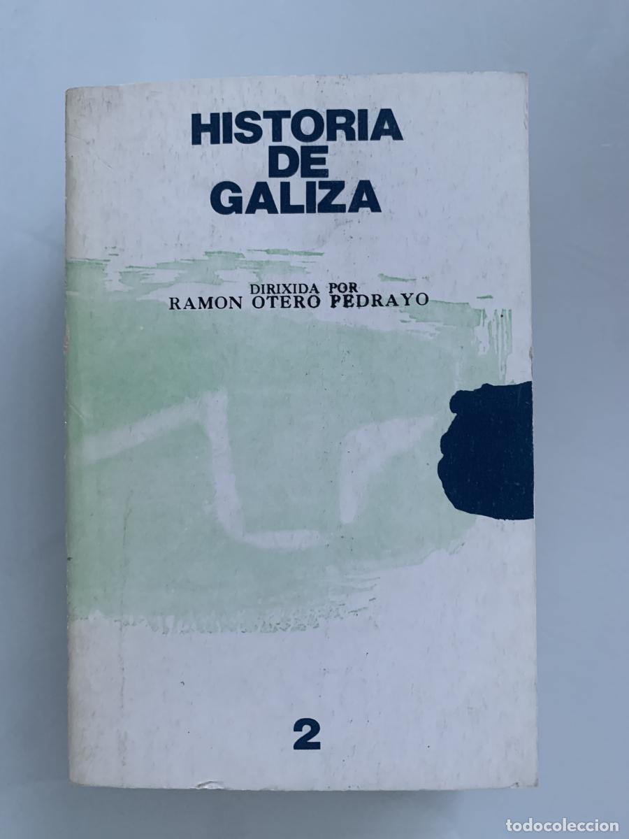 Libros: HISTORIA DE GALIZA. Tomo 2 - Ram&oacute;n Otero Pedrayo