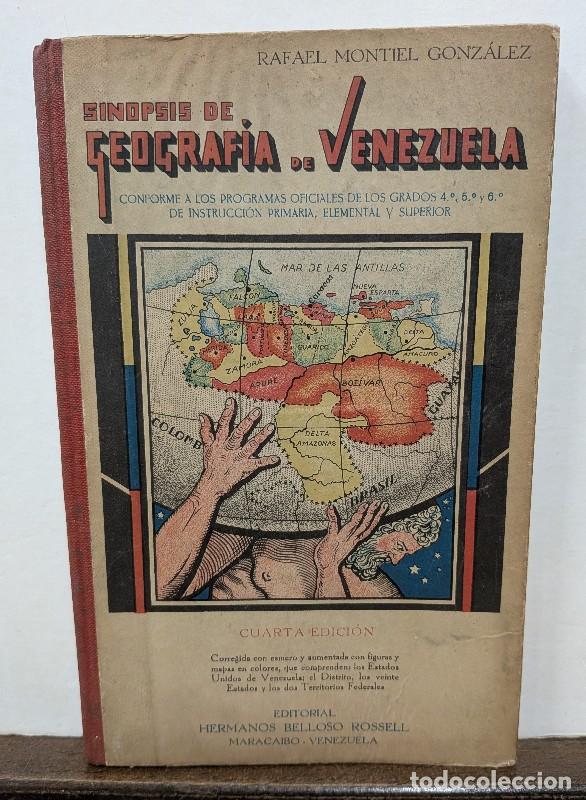 Libros: Sinopsis de Geograf&iacute;a de Venezuela - Rafael Montiel Gonz&aacute;lez - Hermanos Belloso Rossell - 1935, 4&ordf; e