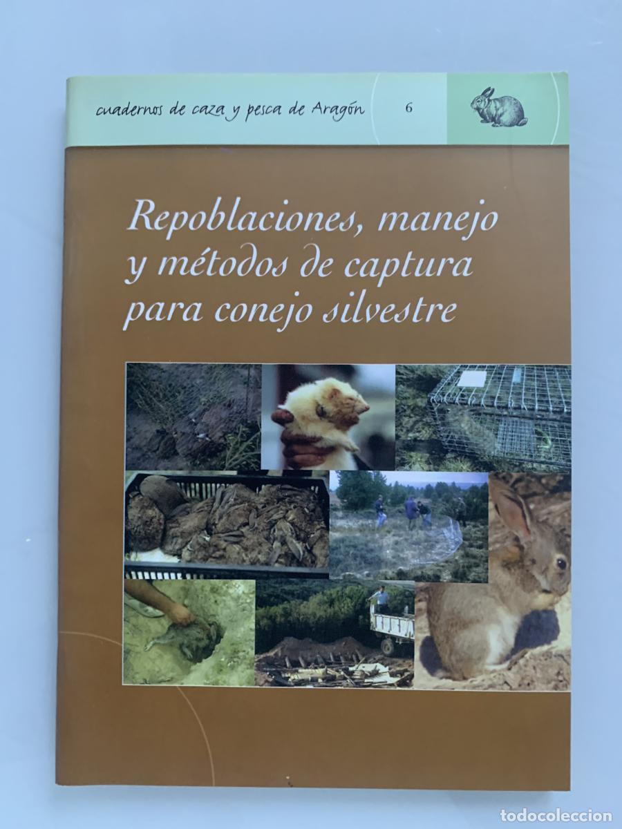 Libros: REPOBLACIONES, MANEJO Y M&Eacute;TODOS DE CAPTURA PARA CONEJO SILVESTRE - VVAA