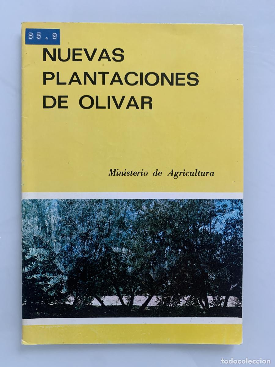 Libros: NUEVAS PLANTACIONES DE OLIVAR (segunda edici&oacute;n) - Jos&eacute; Humanes Guill&eacute;n