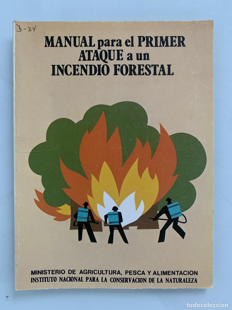 Libros: MANUAL PARA EL PRIMER ATAQUE A UN INCENDIO FORESTAL - VVAA - Foto 1