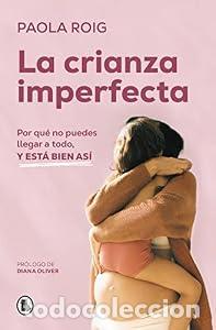 Libros: La crianza imperfecta - Paola Roig - Foto 1