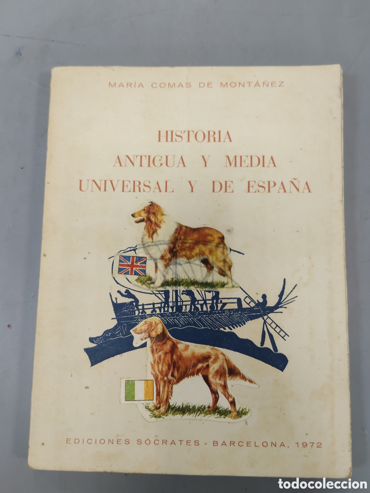 Libros: Historia Antigua y media Universal y de Espa&ntilde;a