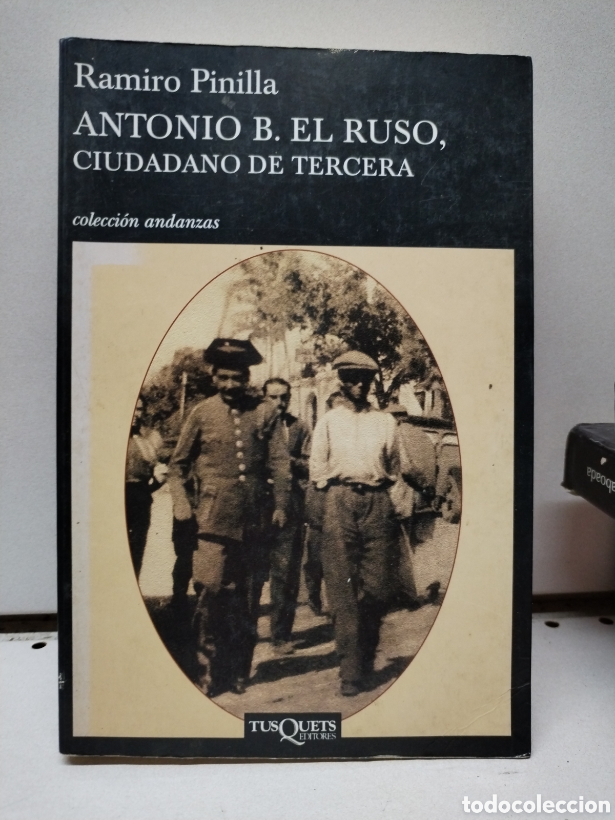 Livros em segunda m&atilde;o: Antonio B. el Ruso, ciudadano de tercera - Pinilla, Ramiro