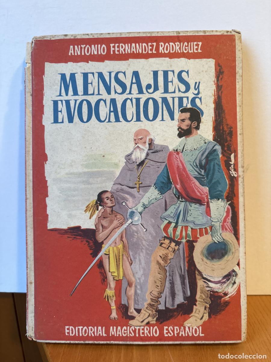 Libros: MENSAJES Y EVOCACIONES - ANTONIO FERNANDEZ RODRIGUEZ TDK651