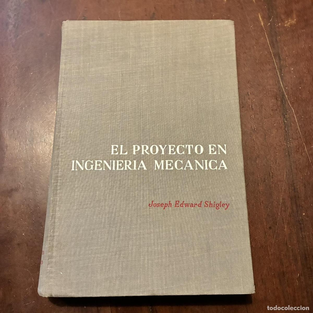 B&uuml;cher: El proyecto en ingenier&iacute;a mec&aacute;nica - Joseph Edward Shigley