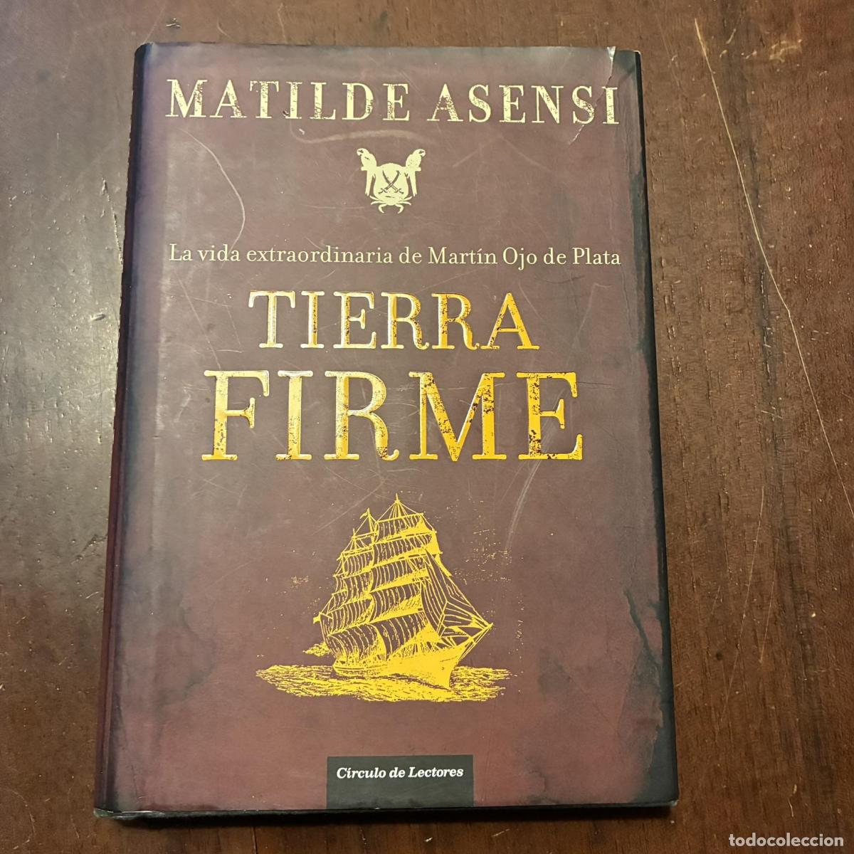 Libros: Tierra firme - Matilde Asensi