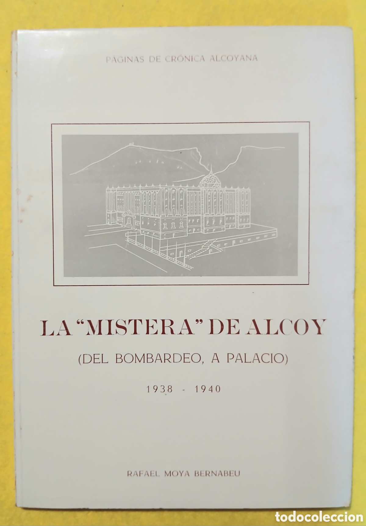 Libros: La &rdquo;Mistera&rdquo; de Alcoy, Rafael Moya - Foto 1