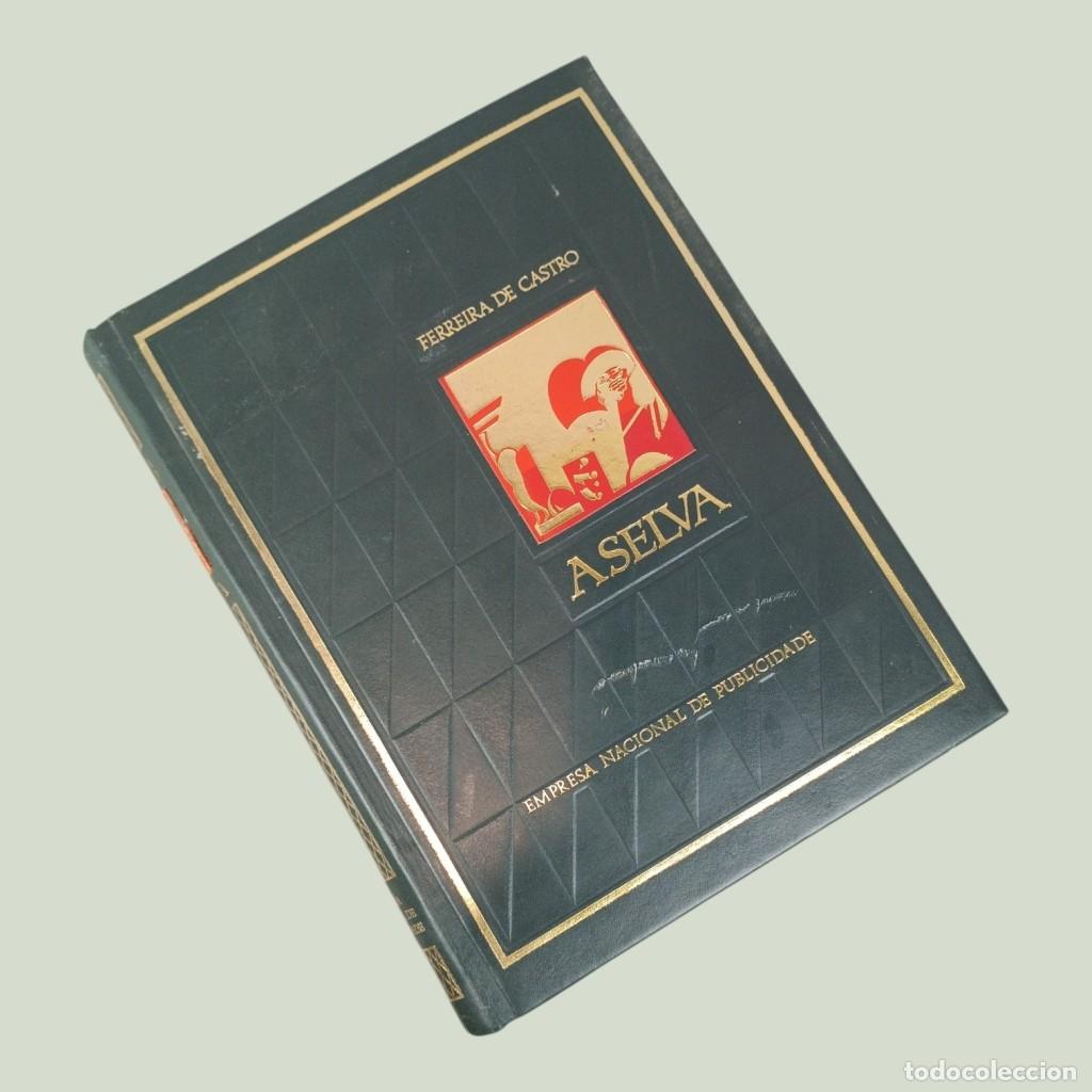 B&uuml;cher: A Selva &mdash; Ferreira de Castro &mdash; Edi&ccedil;&atilde;o Comemorativa 1974 &mdash; J&uacute;lio Pomar